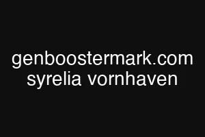 genboostermark.com syrelia vornhaven